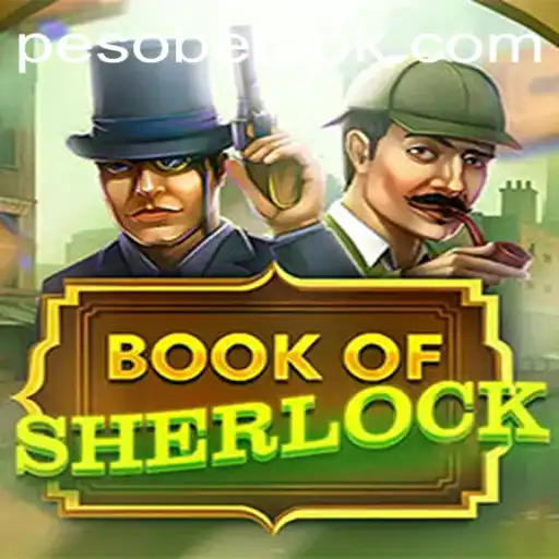 Unlocking the Mystery of BookOfSherlock: A Deep Dive into This Thrilling Game