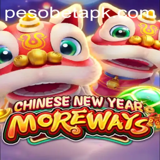 Discover the Exciting World of CHINESENEWYEARMOREWAYS on Pesobet